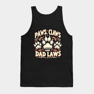 Funny Cat Dad Paws, Claws, Dad Laws Father's Day Cat Paws Tank Top